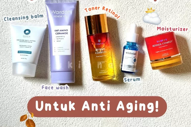 Skincare Anti-Aging Untuk Usia 20-an – Perlu Ke?